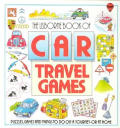 Usborne Book of Car Travel Games Puzzles Games & Things to Do on a Journey Or at Home