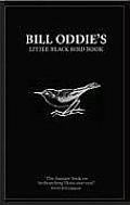 Bill Oddies Little Black Bird Book