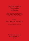 Lowland Iron Age Communities in Europe: Papers presented to a conference of the Department for External Studies held at Oxford, October 1977