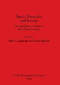 Space, Hierarchy and Society: Interdisciplinary Studies in Social Area Analysis