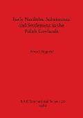 Early Neolithic Subsistence and Settlement in the Polish Lowlands