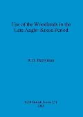 Use of the woodlands in the Late Anglo-Saxon Period