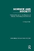 Science and Society: Historical Essays on the Relations of Science, Technology and Medicine