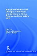 European Intruders and Changes in Behaviour and Customs in Africa, America and Asia Before 1800