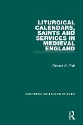 Liturgical Calendars, Saints and Services in Medieval England