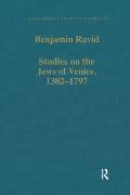 Studies on the Jews of Venice, 1382-1797