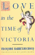 Love In The Time Of Victoria Sexuality Class & Gender in Nineteenth Century London