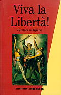 Viva La Liberta Politics In Opera