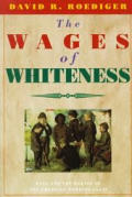 Wages Of Whiteness Race & Making