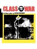 Class War: A Decade of Disorder