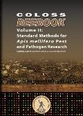 Coloss Bee Book Vol II: Standard Methods for Apis mellifera Pest and Pathogen Research