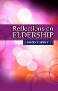 Reflections on Eldership: Insights from Practising Elders