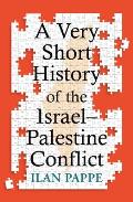 A Very Short History of the Israel-Palestine Conflict