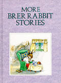 More Brer Rabbit Stories