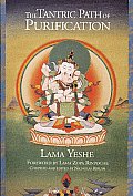 Tantric Path Of Purification The Yoga Method of Heruka Vajrasattva