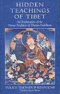 Hidden Teachings of Tibet An Explanation of the Terma Tradition of Tibetan Buddhism