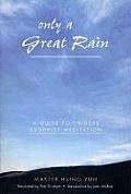 Only a Great Rain: A Guide to Chinese Buddhist Meditation