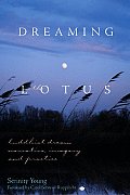 Dreaming in the Lotus Buddhist Dream Narrative Imagery & Practice