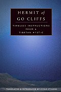 Hermit of Go Cliffs Timeless Instructions from a Tibetan Mystic