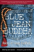Blue Jean Buddha Voices of Young Buddhists