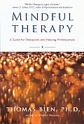 Mindful Therapy A Guide for Therapists & Helping Professionals