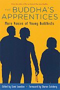 The Buddha's Apprentices: More Voices of Young Buddhists