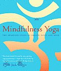 Mindfulness Yoga The Awakened Union of Breath Body & Mind