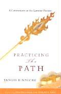 Practicing the Path A Commentary on the Lamrim Chenmo