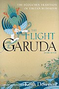 Flight of the Garuda The Dzogchen Tradition of Tibetan Buddhism