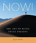 Now The Art Of Being Truly Present