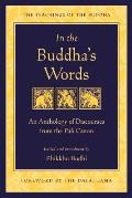 In the Buddhas Words An Anthology of Discourses from the Pali Canon