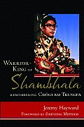 Warrior King of Shambhala Remembering Chogyam Trungpa
