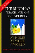 Buddhas Teachings on Prosperity At Home at Work in the World