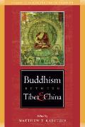 Buddhism Between Tibet & China