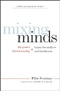 Mixing Minds The Power of Relationship in Psychoanalysis & Buddhism