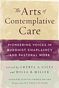 The Arts of Contemplative Care: Pioneering Voices in Buddhist Chaplaincy and Pastoral Work