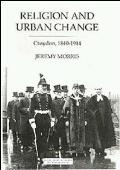 Religion and Urban Change: Croydon, 1840-1914