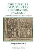 The Culture of Dissent in Restoration England: The Wonders of the Lord