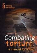 Combating Torture A Manual For Action