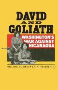 David and Goliath: Washington's War Against Nicaragua
