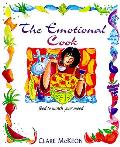 The Emotional Cook: Food to Match Your Mood
