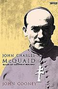 John Charles McQuaid: Ruler of Catholic Ireland