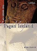 Magic of Pagan Ireland