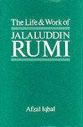 Life & Work Of Muhammed Jalaluddin Rumi