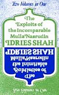 Exploits of the Incomparable Mulla Nasrudin The Subtleties of the Inimitable Mulla Nasrudin