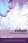 Exhale An Overview of Breathwork