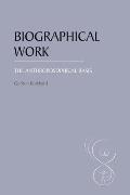 Biographical Work: The Anthroposophical Basis