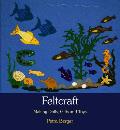 Feltcraft: Making Dolls, Gifts, and Toys