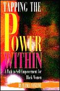 Tapping the Power Within a Path to Self Empowerment for Black Women