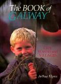 Book Of Galway City Towns & Village
